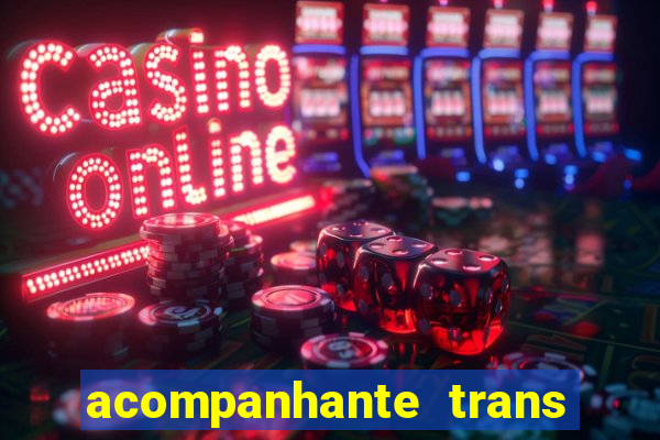 acompanhante trans em santos